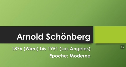 Arnold Schönberg einfach und kurz erklärt