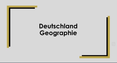 Geographie - Deutschland im Überblick